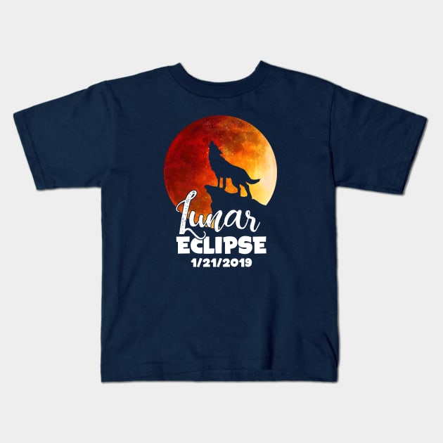 Total Lunar Eclipse T-Shirt January 21 2019 Shirt Gift Idea Wolf Kids T-Shirt by CheesyB